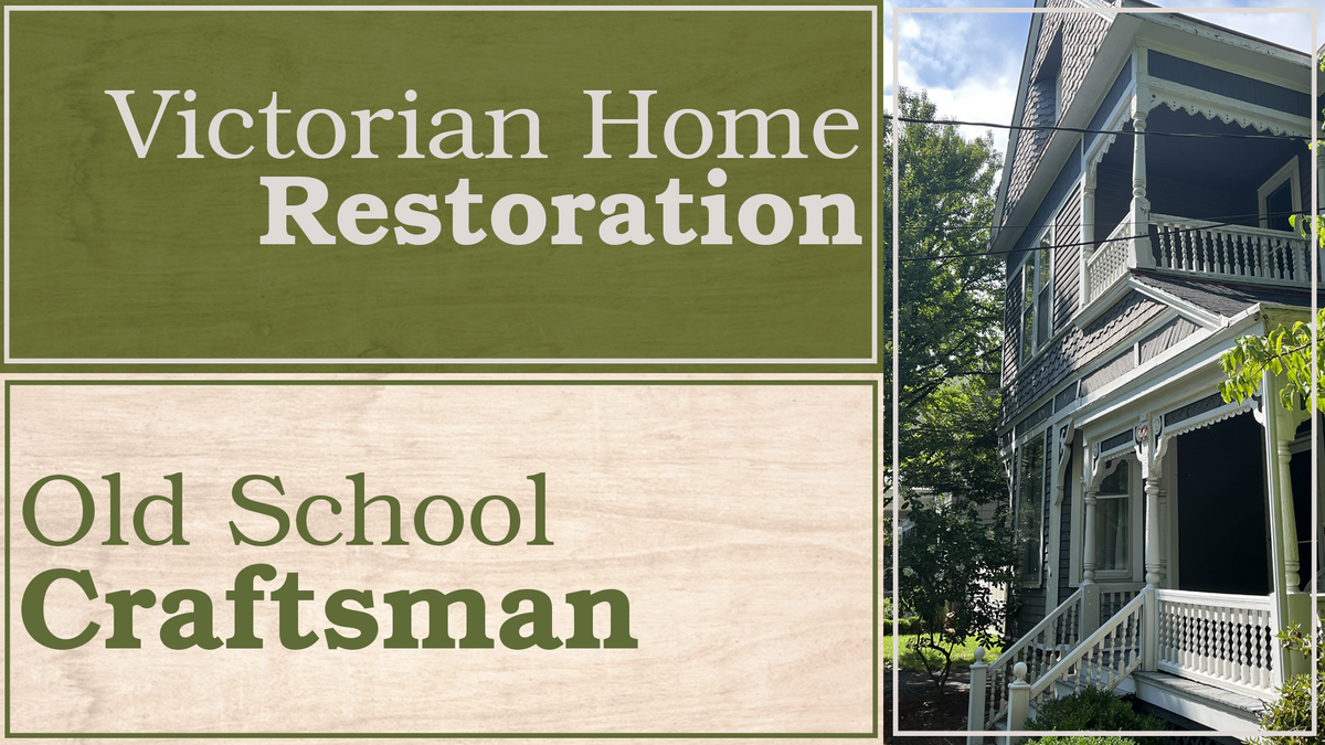 Victorian Home Restoration